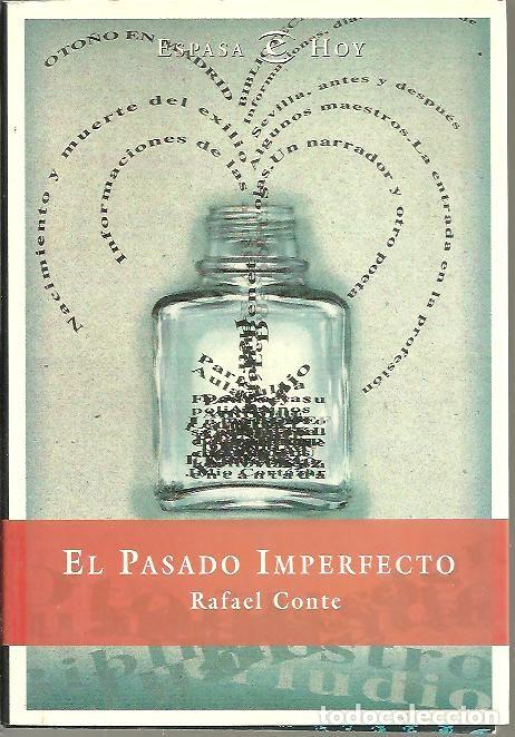 Libros: EL PASADO IMPERFECTO. - CONTE, Rafael. - Foto 1