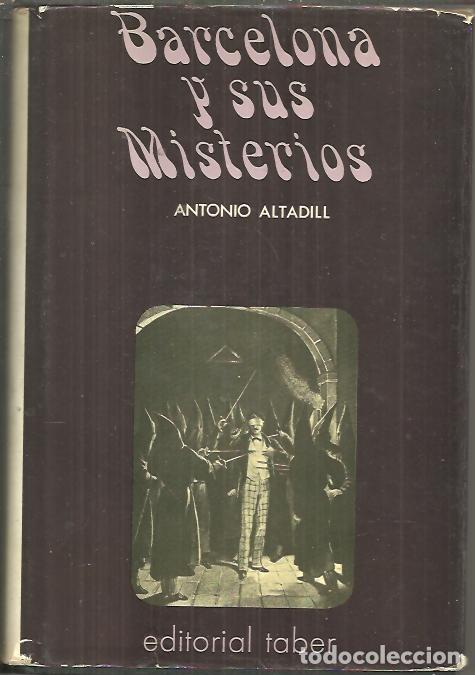 Libros: BARCELONA Y SUS MISTERIOS. - ALTADILL, Antonio. - Foto 1