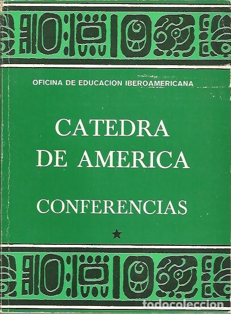 Libros: CATEDRA DE AMERICA. CONFERENCIAS. - AA.VV.