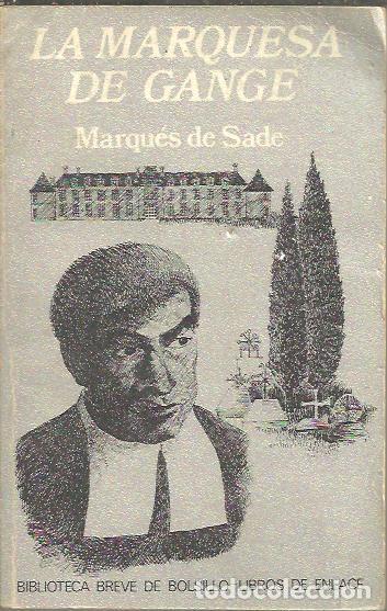 Libros: LA MARQUESA DE GANGE. - SADE, Marqu&eacute;s de. - Foto 1