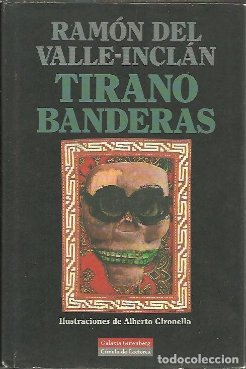 Libros: TIRANO BANDERAS. - VALLE INCLAN, Ram&oacute;n del. - Foto 1