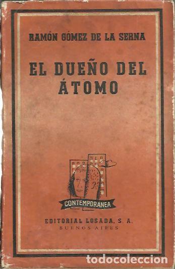 Libros: EL DUE&Ntilde;O DEL ATOMO. - GOMEZ DE LA SERNA, Ram&oacute;n. - Foto 1