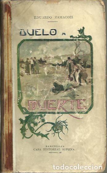 Libros: DUELO A MUERTE. - ZAMACOIS, Eduardo. - Foto 1