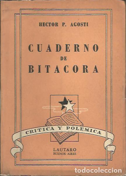 Libros: CUADERNO DE BITACORA. - AGOSTI, H&eacute;ctor P. - Foto 1