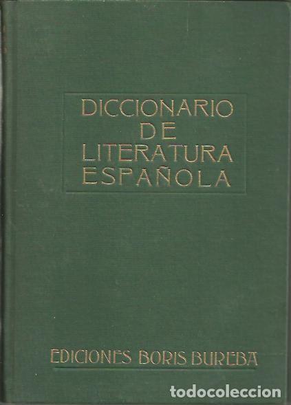 Libri di seconda mano: DICCIONARIO DE LITERATURA ESPA&Ntilde;OLA. - SAN VICENTE, Faustina.