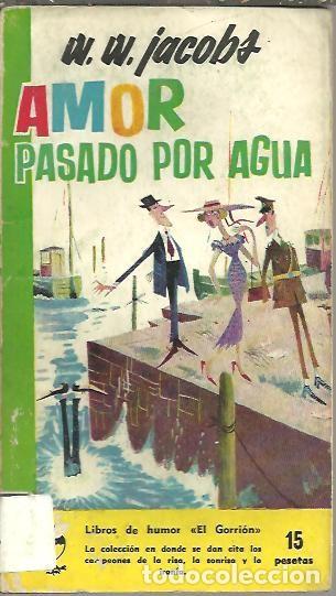 Libros: AMOR PASADO POR AGUA. - JACOBS, W. W. - Foto 1