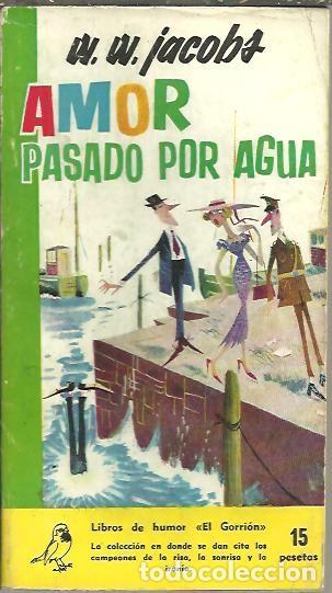 Libros: AMOR PASADO POR AGUA. - JACOBS, W. W. - Foto 1