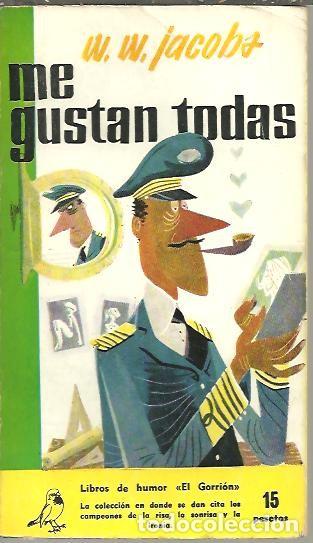 Libros: ME GUSTAN TODAS. - JACOBS, W. W. - Foto 1