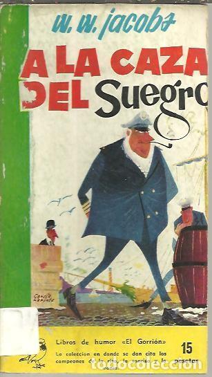 Libros: A LA CAZA DEL SUEGRO. - JACOBS, W. W. - Foto 1
