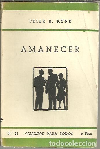 Libros: AMANECER. - KYNE, Peter B. - Foto 1