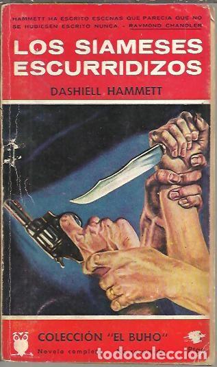 Libros: LOS SIAMESES ESCURRIDIZOS. - HAMMETT, Dashiel. - Foto 1