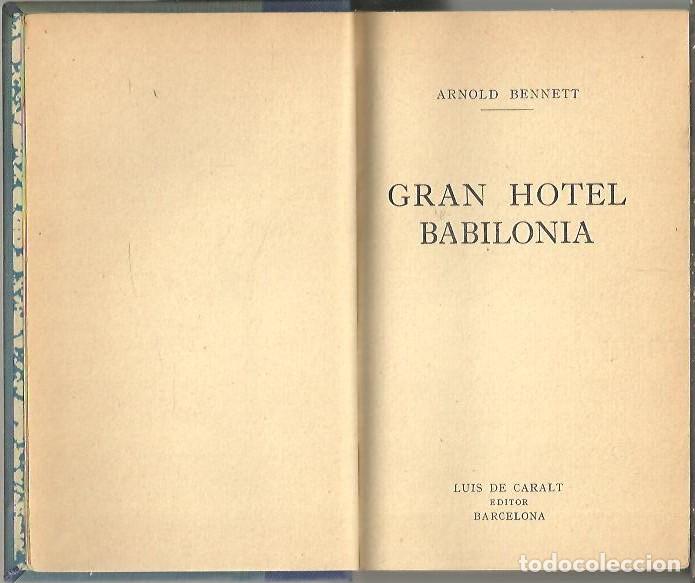 Libros: GRAN HOTEL BABILONIA. - BENNETT, Arnold. - Foto 1
