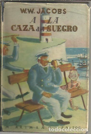 Libros: A LA CAZA DEL SUEGRO. - JACOBS, W. W. - Foto 1