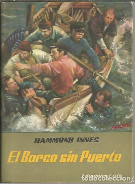 Libros: EL BARCO SIN PUERTO. - INNES, Hammond. - Foto 1