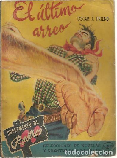 Libros: EL ULTIMO ARREO. - FRIEND, Oscar J. - Foto 1