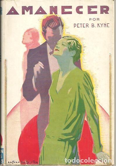 Libros: AMANECER. - KYNE, Peter B. - Foto 1