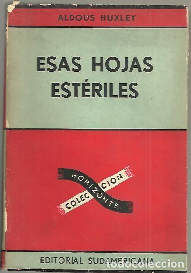 Libros: ESAS HOJAS ESTERILES. - HUXLEY, Aldous. - Foto 1