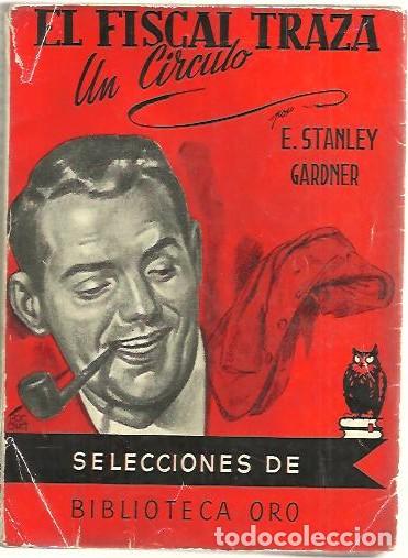 Libros: EL FISCAL TRAZA UN CIRCULO. - GARDNER, Erle Stanley. - Foto 1