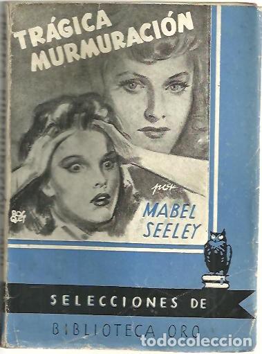 Libri di seconda mano: TRAGICA MURMURACION. - SEELEY, Mabel.