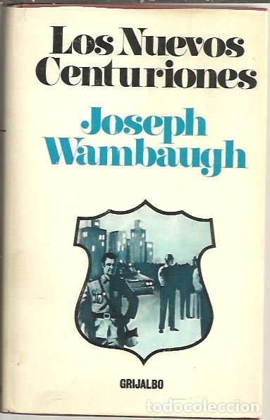 Libros: LOS NUEVOS CENTURIONES. - WAMBAUGH, Joseph. - Foto 1