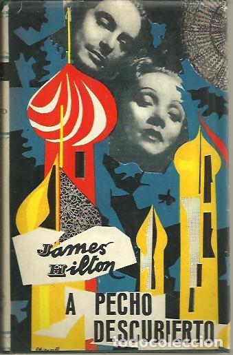 Libros: A PECHO DESCUBIERTO. - HILTON, James. - Foto 1