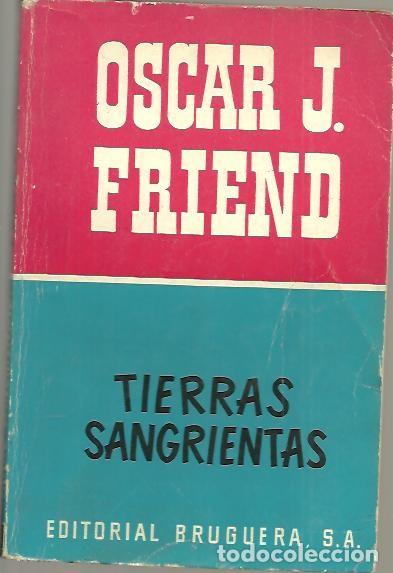 Libros: TIERRAS SANGRIENTAS. - FRIEND, Oscar J. - Foto 1