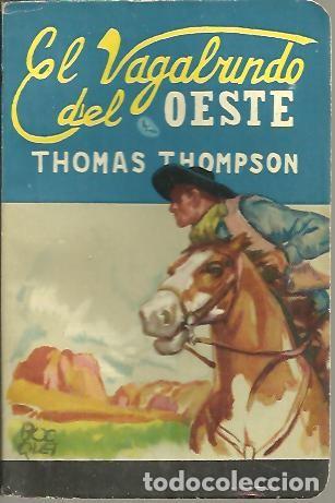 Libros: EL VAGABUNDO DEL OESTE. - THOMPSON, Thomas. - Foto 1