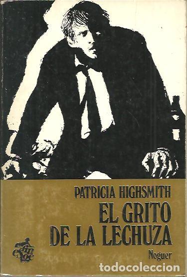 Libros: EL GRITO DE LA LECHUZA. - HIGHSMITH, Patricia. - Foto 1