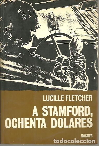 B&uuml;cher: A STAMFORD, OCHENTA DOLARES. - FLETCHER, Lucille.