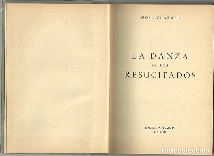 Libros: LA DANZA DE LOS RESUCITADOS. - CLARASO, Noel. - Foto 1