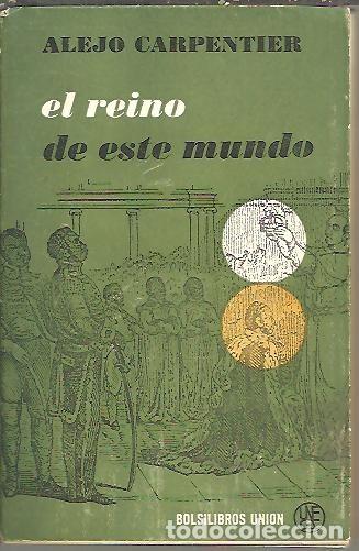 Libros: EL REINO DE ESTE MUNDO. - CARPENTIER, Alejo. - Foto 1