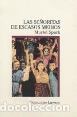 Libros: Las se&ntilde;oritas de escasos medios - Muriel Spark - Foto 1