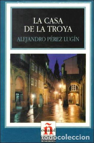 Libros: La casa de la Troya - Alejandro P&eacute;rez Lug&iacute;n - Foto 1