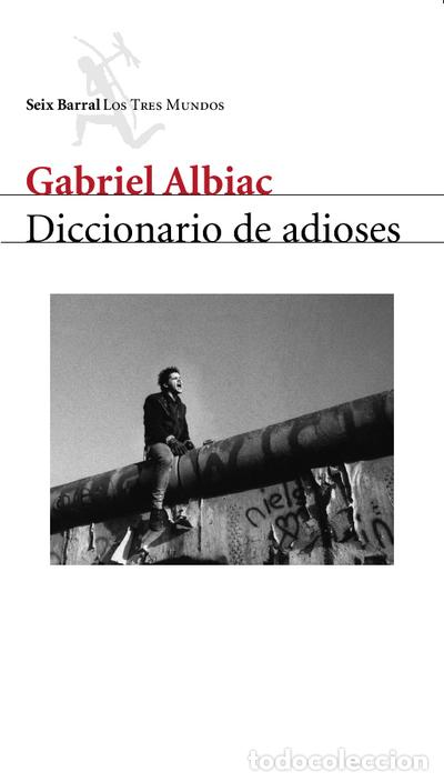 Libros: Diccionario de adioses - Gabriel Albiac - Foto 1