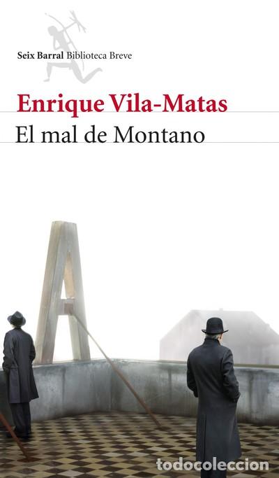 Libros: El mal de Montano - Enrique Vila-Matas - Foto 1