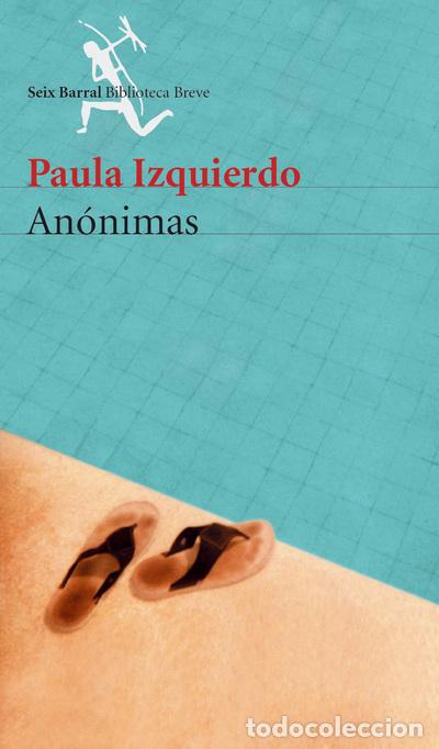 Libros: An&oacute;nimas - Paula Izquierdo - Foto 1
