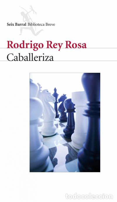 Libros: Caballeriza - Rodrigo Rey Rosa - Foto 1
