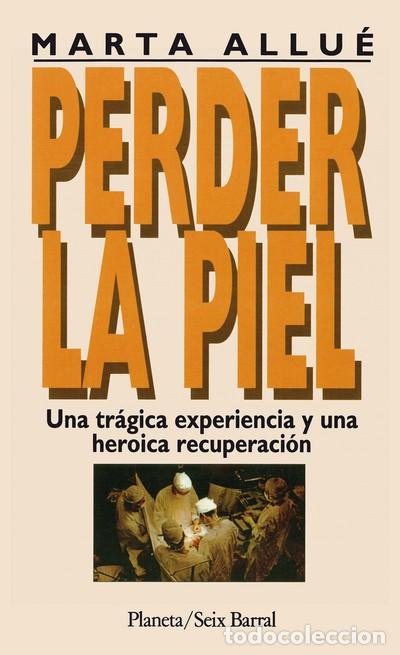 Libros: Perder la piel - Marta Allu&eacute; - Foto 1