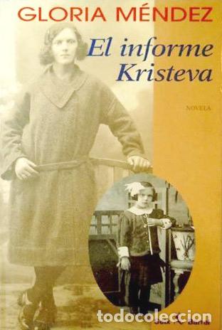 Libros: El informe Kristeva - Gloria M&eacute;ndez - Foto 1