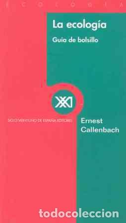 Libros: La ecolog&iacute;a &laquo;Gu&iacute;a de bolsillo&raquo; - Ernest Callenbach - Foto 1