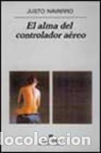 Libros: El alma del controlador a&eacute;reo - Justo Navarro - Foto 1