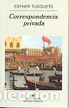 Libros: Correspondencia privada - Esther Tusquets - Foto 1