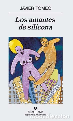 Libros: Los amantes de silicona - Javier Tomeo - Foto 1