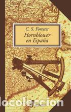 Libros: Hornblower en Espa&ntilde;a - C. S. Forester - Foto 1