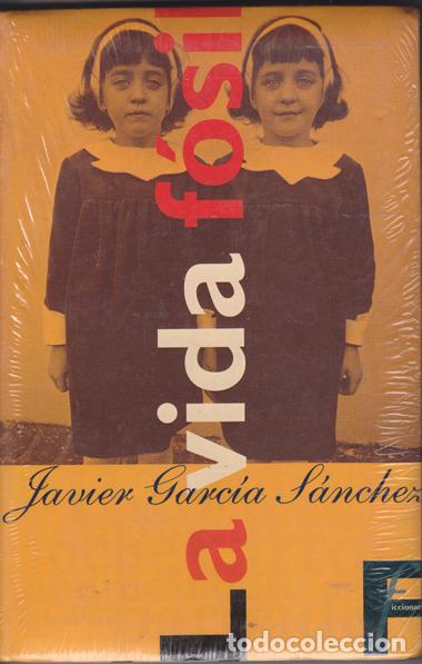 Libros: La vida f&oacute;sil - Javier Garc&iacute;a S&aacute;nchez - Foto 1