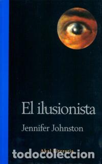Libros: El ilusionista - Jennifer Johnston - Foto 1