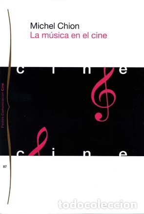 Libros: La m&uacute;sica en el cine - Michel Chion - Foto 1