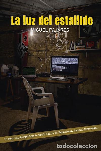 Libros: La luz del estallido - Miguel Pajares - Foto 1