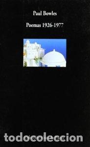 Libros: Poemas 1926 - 1977 - Paul Bowles - Foto 1