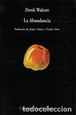 Libros: La Abundancia &laquo;The bounty&raquo; - Derek Walcott - Foto 1